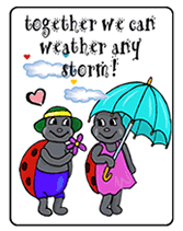 together we can weather any storm  printable greeting card