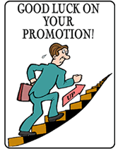 good luck on your promotion
