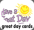 have a great day greeting cards